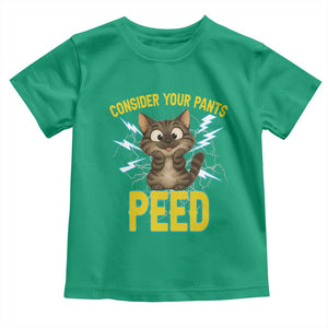 Funny Cat Lover Toddler T Shirt Consider Your Pants Peed Quote TS12 Irish Green Print Your Wear