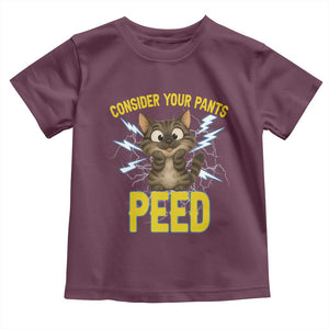 Funny Cat Lover Toddler T Shirt Consider Your Pants Peed Quote TS12 Maroon Print Your Wear