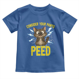 Funny Cat Lover Toddler T Shirt Consider Your Pants Peed Quote TS12 Royal Blue Print Your Wear