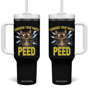 Funny Cat Lover Tumbler With Handle Consider Your Pants Peed Quote TS12 One Size: 40 oz Black Print Your Wear