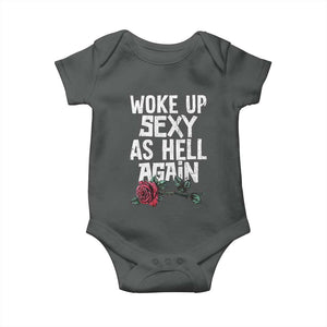 I Woke Up Sexy As Hell Again Baby Onesie Funny Women Quote TS12 Dark Heather Print Your Wear