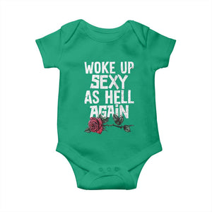 I Woke Up Sexy As Hell Again Baby Onesie Funny Women Quote TS12 Irish Green Print Your Wear