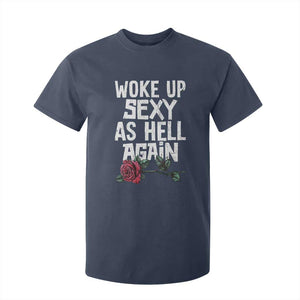 I Woke Up Sexy As Hell Again T Shirt For Kid Funny Women Quote TS12 Navy Print Your Wear