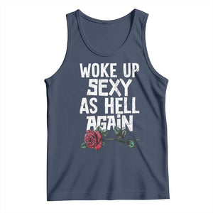 I Woke Up Sexy As Hell Again Tank Top Funny Women Quote TS12 Navy Print Your Wear