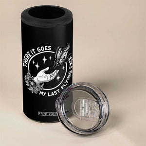 There It Goes My Last Flying F*ck 4 in 1 Can Cooler Tumbler Funny Women Quote TS12 Print Your Wear