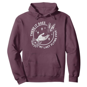 There It Goes My Last Flying F*ck Hoodie Funny Women Quote TS12 Maroon Print Your Wear