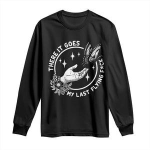There It Goes My Last Flying F*ck Long Sleeve Shirt Funny Women Quote TS12 Black Print Your Wear