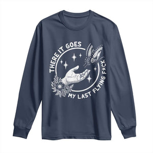 There It Goes My Last Flying F*ck Long Sleeve Shirt Funny Women Quote TS12 Navy Print Your Wear