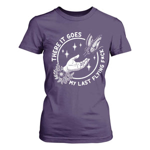 There It Goes My Last Flying F*ck T Shirt For Women Funny Women Quote TS12 Purple Print Your Wear