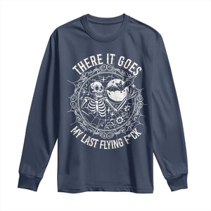There It Goes My Last Flying F*ck Long Sleeve Shirt Funny Skeleton Quote TS12 Navy Print Your Wear