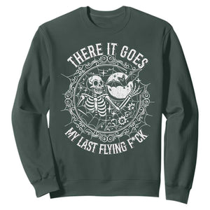 There It Goes My Last Flying F*ck Sweatshirt Funny Skeleton Quote TS12 Dark Forest Green Print Your Wear