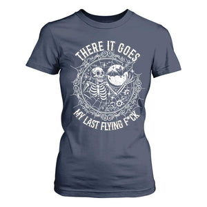 There It Goes My Last Flying F*ck T Shirt For Women Funny Skeleton Quote TS12 Navy Print Your Wear
