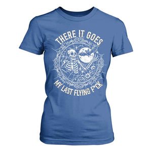 There It Goes My Last Flying F*ck T Shirt For Women Funny Skeleton Quote TS12 Royal Blue Print Your Wear