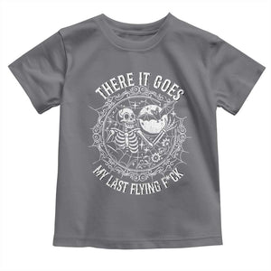 There It Goes My Last Flying F*ck Toddler T Shirt Funny Skeleton Quote TS12 Charcoal Print Your Wear
