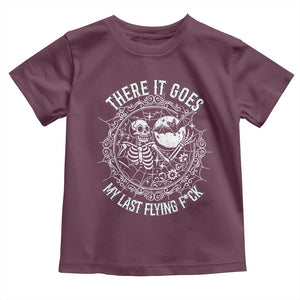 There It Goes My Last Flying F*ck Toddler T Shirt Funny Skeleton Quote TS12 Maroon Print Your Wear