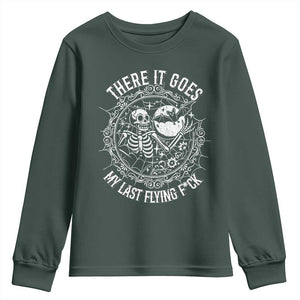There It Goes My Last Flying F*ck Youth Sweatshirt Funny Skeleton Quote TS12 Dark Forest Green Print Your Wear
