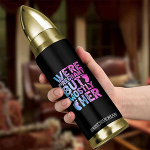 Funny First Time Parents Gift Bullet Tumbler We Are Pregnant But Mostly Her