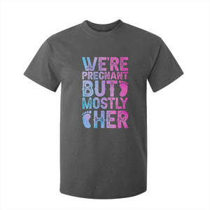 Funny First Time Parents Gift T Shirt For Kid We Are Pregnant But Mostly Her