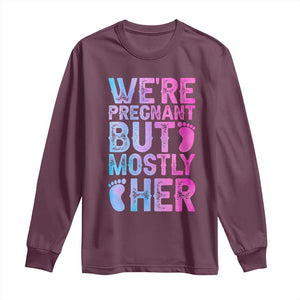 Funny First Time Parents Gift Long Sleeve Shirt We Are Pregnant But Mostly Her