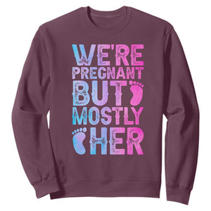 Funny First Time Parents Gift Sweatshirt We Are Pregnant But Mostly Her