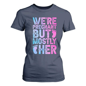 Funny First Time Parents Gift T Shirt For Women We Are Pregnant But Mostly Her