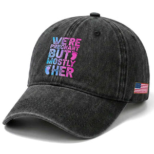 Funny First Time Parents Gift Washed Cotton Baseball Cap We Are Pregnant But Mostly Her