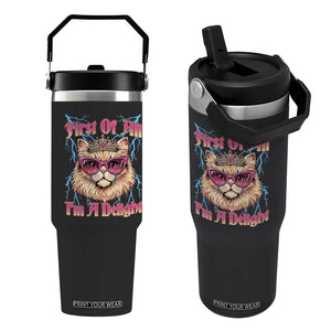 First Of All Im A Delight Flip Straw Tumbler Geek Princess Cat Gift