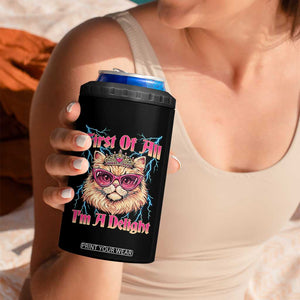 First Of All Im A Delight 4 in 1 Can Cooler Tumbler Geek Princess Cat Gift