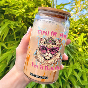 First Of All Im A Delight Glass Can Geek Princess Cat Gift