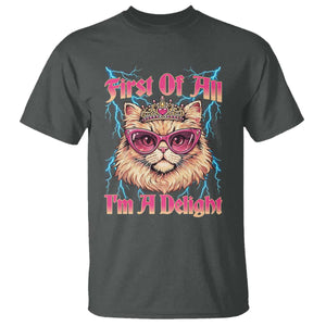 First Of All Im A Delight T Shirt Geek Princess Cat Gift