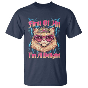First Of All Im A Delight T Shirt Geek Princess Cat Gift