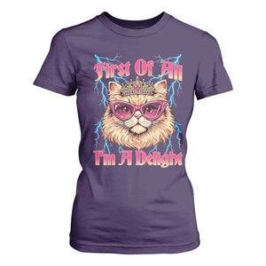 First Of All Im A Delight T Shirt For Women Geek Princess Cat Gift