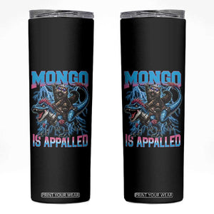 Mongo Is Appalled Princess Cat Quote Skinny Tumbler Geeky Fantasy Book Lover
