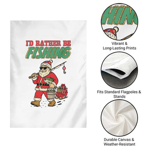 Id Rather Be Fishing Garden Flag Funny Christmas Holiday Gift TS12 Print Your Wear