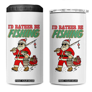 Id Rather Be Fishing 4 in 1 Can Cooler Tumbler Funny Christmas Holiday Gift TS12 One Size: 16 oz White Print Your Wear