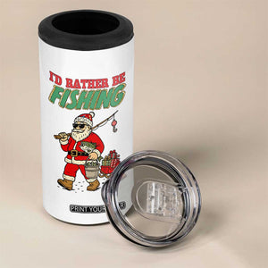 Id Rather Be Fishing 4 in 1 Can Cooler Tumbler Funny Christmas Holiday Gift TS12 Print Your Wear
