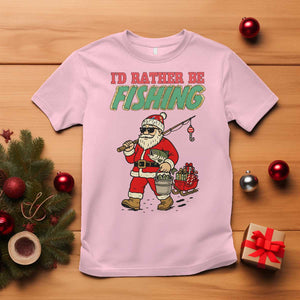 Id Rather Be Fishing T Shirt Funny Christmas Holiday Gift TS12 Light Pink Print Your Wear