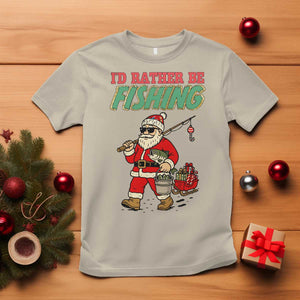 Id Rather Be Fishing T Shirt Funny Christmas Holiday Gift TS12 Sand Print Your Wear