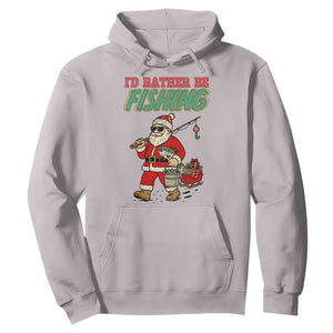 Id Rather Be Fishing Hoodie Funny Christmas Holiday Gift TS12 Ice Gray Print Your Wear