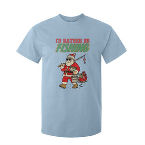 Id Rather Be Fishing T Shirt For Kid Funny Christmas Holiday Gift TS12 Light Blue Print Your Wear