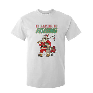 Id Rather Be Fishing T Shirt For Kid Funny Christmas Holiday Gift TS12 White Print Your Wear