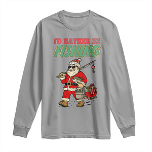 Id Rather Be Fishing Long Sleeve Shirt Funny Christmas Holiday Gift TS12 Sport Gray Print Your Wear