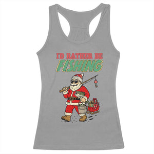 Id Rather Be Fishing Racerback Tank Top Funny Christmas Holiday Gift TS12 Sport Gray Print Your Wear