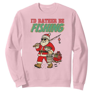 Id Rather Be Fishing Sweatshirt Funny Christmas Holiday Gift TS12 Light Pink Print Your Wear
