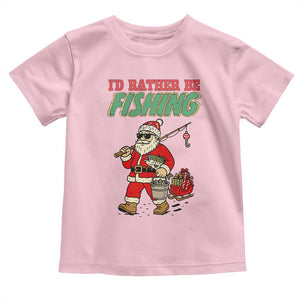Id Rather Be Fishing Toddler T Shirt Funny Christmas Holiday Gift TS12 Light Pink Print Your Wear