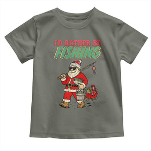 Id Rather Be Fishing Toddler T Shirt Funny Christmas Holiday Gift TS12 Military Green Print Your Wear