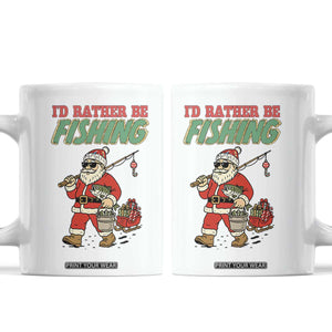 Id Rather Be Fishing Coffee Mug Funny Christmas Holiday Gift TS12 White Print Your Wear