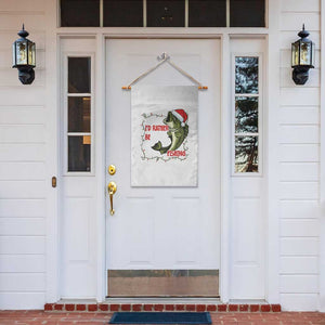 Christmas Fisherman Holiday Gift Garden Flag Id Rather Be Fishing TS12 Print Your Wear