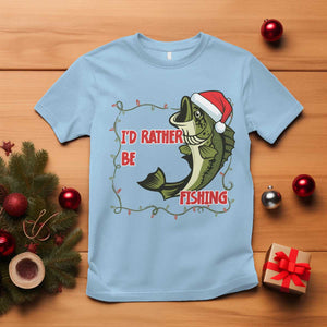 Christmas Fisherman Holiday Gift T Shirt Id Rather Be Fishing TS12 Light Blue Print Your Wear