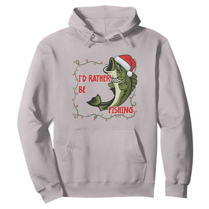 Christmas Fisherman Holiday Gift Hoodie Id Rather Be Fishing TS12 Ice Gray Print Your Wear